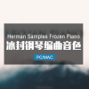 Herman Samples Frozen Piano 冰冷钢琴音色