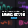 CableGuys ShaperBox 3.3.0 创意综合效果插件 Win/Mac